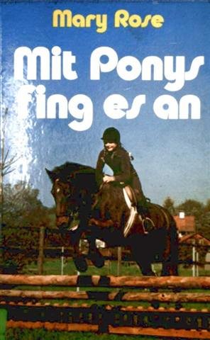 Mit Ponys fing es an - Glückliche Jugend mit Ponys