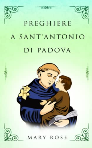 Preghiere a sant'Antonio di Padova von Independently published