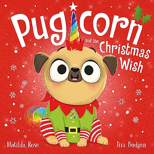 The Magic Pet Shop: Pugicorn and the Christmas Wish von Hachette Children's Group