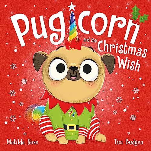 Pugicorn and the Christmas Wish (The Magic Pet Shop) von Hodder Children's Books