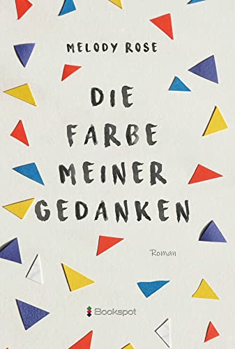 Die Farbe meiner Gedanken von Bookspot Verlag