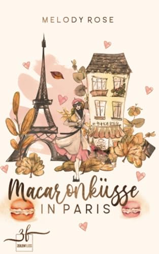 Macaronküsse in Paris: Frankreich-Liebesroman von Zeilenfluss