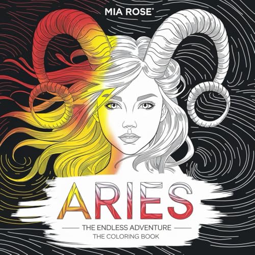 Aries: The Endless Adventure – Zodiac Coloring Book for Adults Featuring Aries-Inspired Art (12 Zodiac Signs) von Independently published