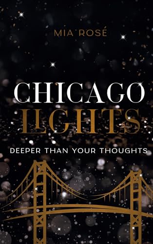 Chicago Lights: Deeper than your Thoughts (Chicago Lights Reihe)