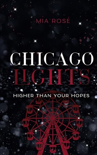 Chicago Lights: Higher than your Hopes (Chicago Lights Reihe) von Books on Demand GmbH