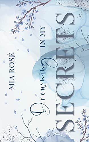 Drowning in my Secrets (Memories Reihe) von Books on Demand
