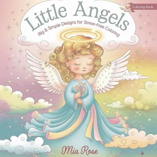 Little Angels: Big & Simple Designs for Stress-Free Coloring Little Angels: Big & Simple Designs for Stress-Free Coloring von Independently published