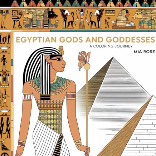 Mysteries of Ancient Egypt: Color the Pharaohs and Pyramids – A Coloring Adventure (The ancient civilizations) von Independently published