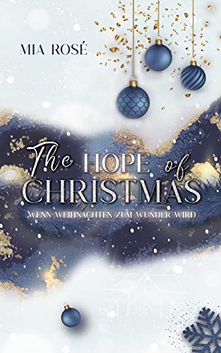 The Hope of Christmas: Wenn Weihnachten zum Wunder wird The Hope of Christmas: Wenn Weihnachten zum Wunder wird von Books on Demand