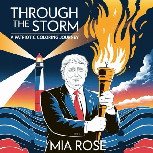 Through the Storm: A Patriotic Coloring Journey Paperback Through the Storm: A Patriotic Coloring Journey Paperback von Independently published