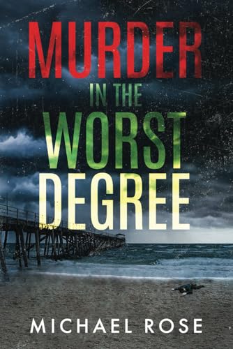 Murder in the Worst Degree von Independently published