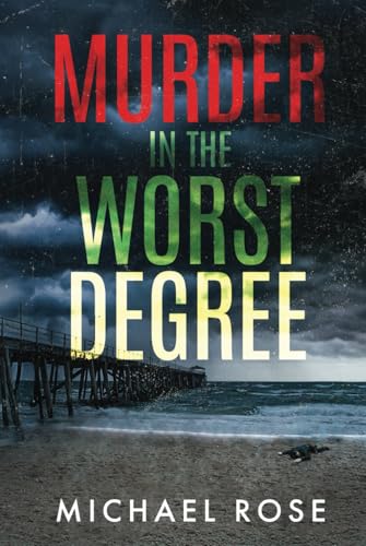 Murder in the Worst Degree von Independently published