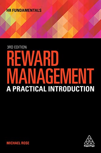 Reward Management: A Practical Introduction (HR Fundamentals)