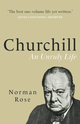 Churchill: An Unruly Life
