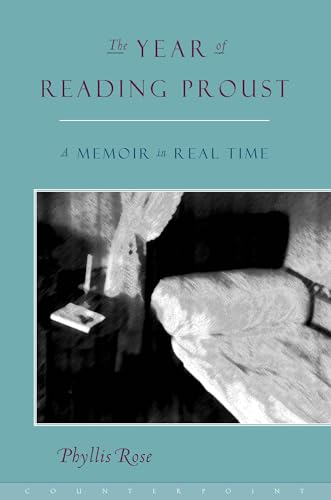 The Year of Reading Proust: A Memoir in Real Time von Counterpoint