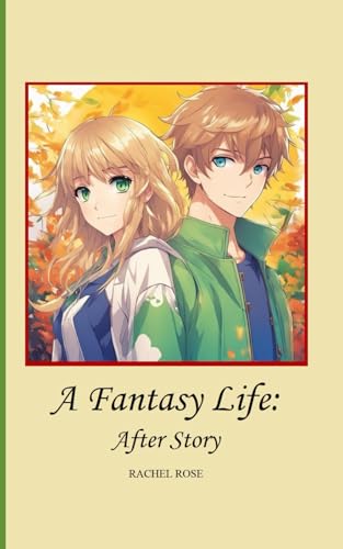 A Fantasy Life: After Story von Independently published