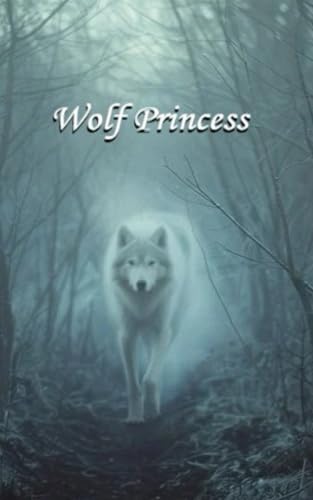 Wolf Princess von Independently published