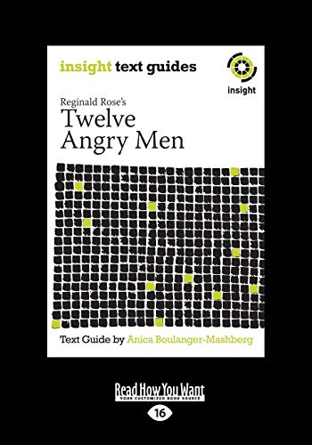 Twelve Angry Men: Insight Text Guide