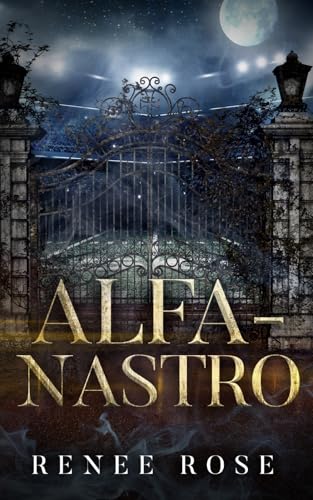 Alfa-nastro (Secundaria Wolf Ridge, Band 3) von Renee Rose Romance