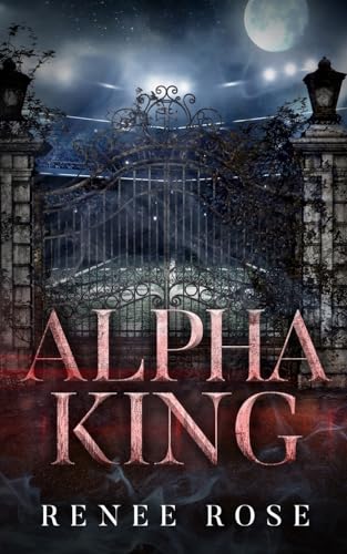 Alpha King: A Wolf Shifter Academy Bully Romance (Wolf Ridge High, Band 4)