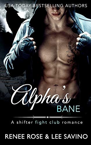 Alpha's Bane: A Shifter MMA Romance (Bad Boy Alphas, Band 9)