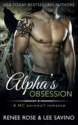 Alpha's Obsession: An MC Werewolf Romance (Bad Boy Alphas, Band 5)
