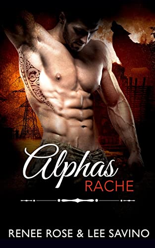 Alphas Rache (Bad-Boy-Alphas-Serie, Band 16) Alphas Rache (Bad-Boy-Alphas-Serie, Band 16)