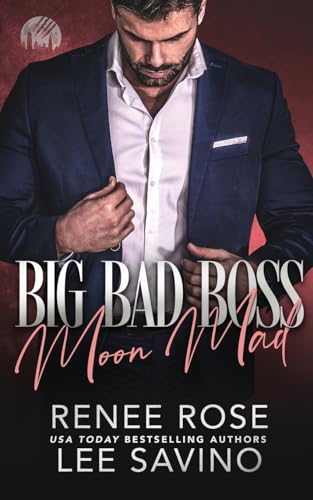 Big Bad Boss: Moon Mad (Werewolves of Wall Street, Band 2) von Midnight Romance, LLC