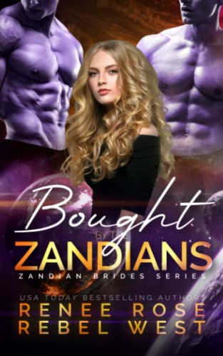 Bought by the Zandians: Alien Warrior Reverse Harem Romance (Zandian Brides, Band 2)