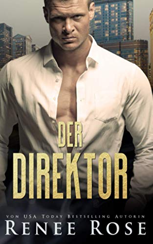 Der Direktor (Chicago Bratwa, Band 2)