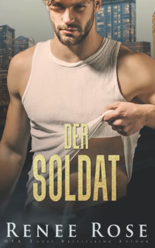 Der Soldat (Chicago Bratwa, Band 6) Der Soldat (Chicago Bratwa, Band 6)