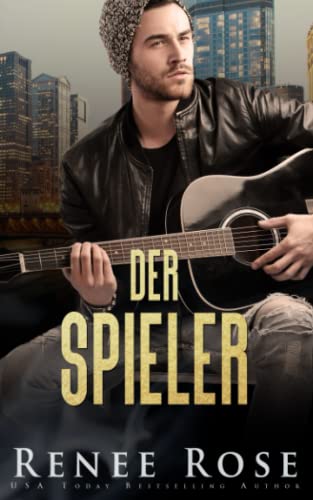 Der Spieler: Rockstar-Romantik (Chicago Bratwa, Band 10) von Independently published