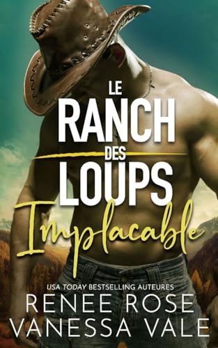 Implacable (Le Ranch des Loups, Band 8) von Renee Rose Romance