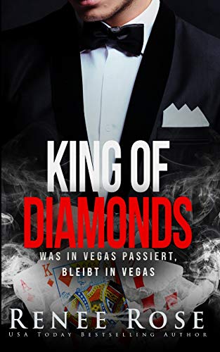 King of Diamonds: Was in Vegas passiert, bleibt in Vegas (Unterwelt Von Las Vegas, Band 1)