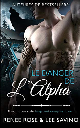 Le Danger de l'Alpha (Alpha Bad Boys, Band 2)