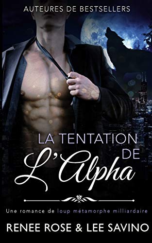Le Tentation de l'Alpha (Alpha Bad Boys, Band 1)
