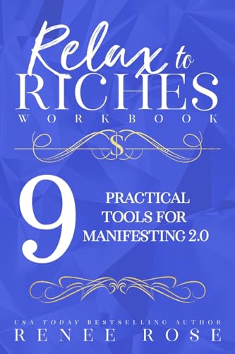Relax to Riches Workbook Relax to Riches Workbook von Renee Rose Romance