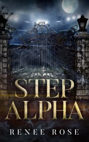 Step Alpha: A Wolf Shifter Academy Romance (Wolf Ridge High, Band 3)