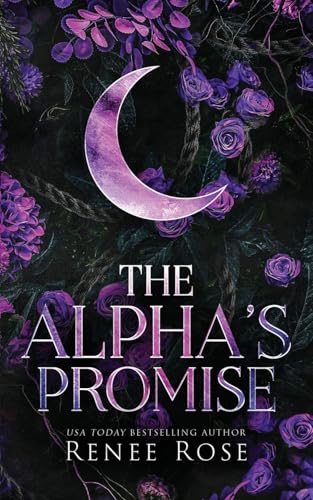 The Alpha's Promise (Alpha Doms, Band 3) von Renee Rose Romance