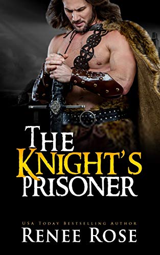 The Knight's Prisoner: A Medieval Romance (Medieval Discipline, Band 1)