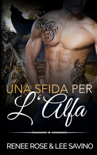 Una sfida per l’Alfa: Storia d’amore di un lupo mannaro motociclista (Alfa ribelli, Band 4) von Independently published