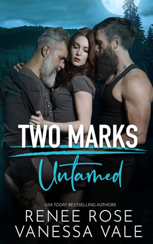 Untamed: A Two Marks Series Teaser Untamed: A Two Marks Series Teaser von Renee Rose Romance