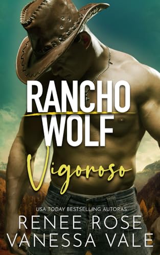 Vigoroso (Rancho Wolf, Band 8) von Renee Rose Romance