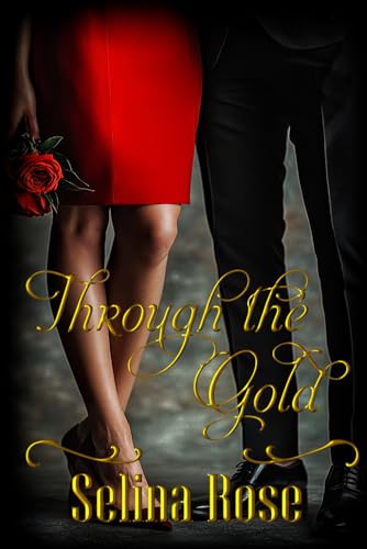 Through the Gold Through the Gold von Extasy Books Inc