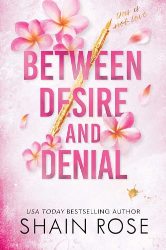 Between Desire and Denial (Volume 4) (The Hardy Billionaire Brothers Series)