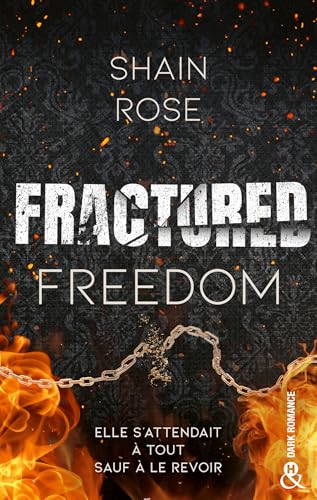 Fractured Freedom: Après "Broken Vows", la suite de la série dark romance de Shain Rose ! von HARPERCOLLINS