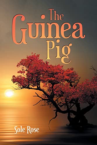 The Guinea Pig von AuthorHouse UK