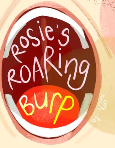 Rosie’s Roaring Burp von Library and Archives Canada