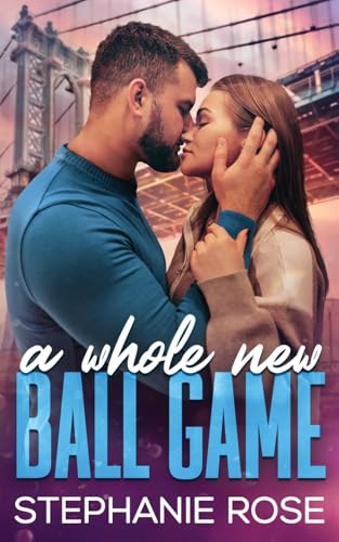 A Whole New Ball Game von That's What She Said Publishing, Incorporated