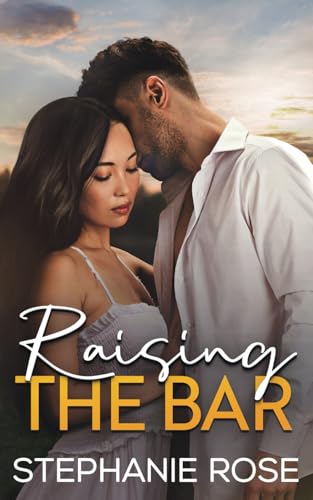 Raising The Bar (Kelly Lakes) von That's What She Said Publishing, Incorporated